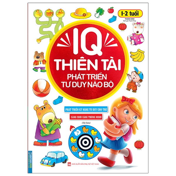 iq thiên tài phát triển tư duy não bộ 1 - 2 tuổi (tái bản)