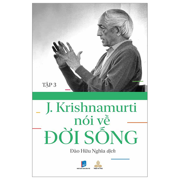 j. krishnamurti nói về đời sống - tập 3