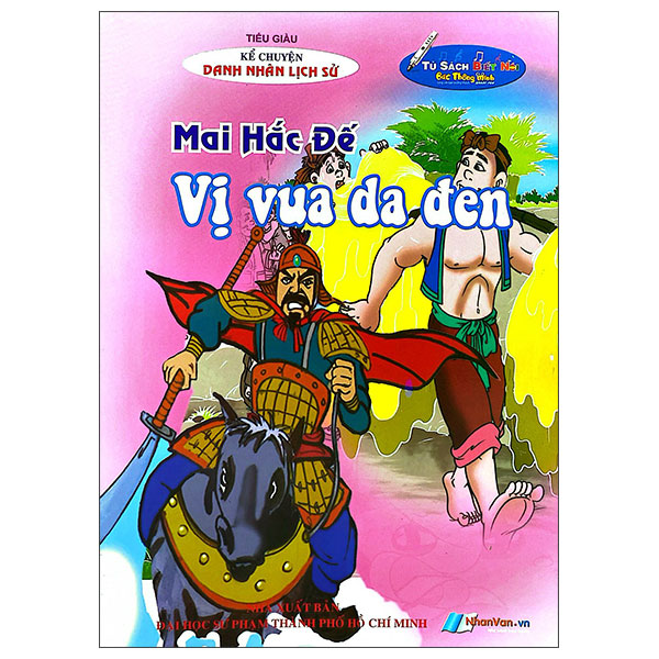 Kể Chuyện Danh Nhân Lịch Sử - Mai Hắc Đế -  Vị Vua Da Đen