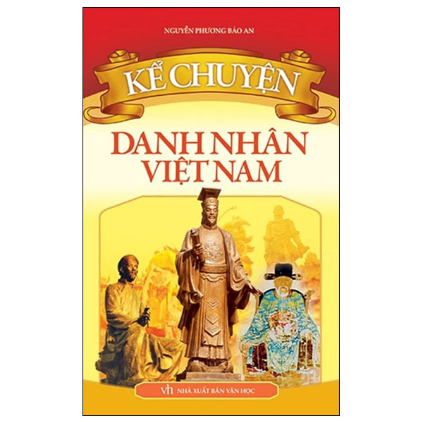 Kể Chuyện - Danh Nhân Việt Nam (Tái Bản 2026)