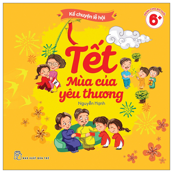 Kể Chuyện Lễ Hội - Tết Mùa Của Yêu Thương