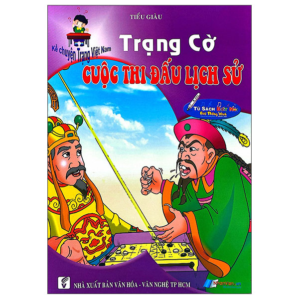 Kể Chuyện Trạng Việt Nam - Trạng Cờ - Cuộc Thi Đấu Lịch Sử