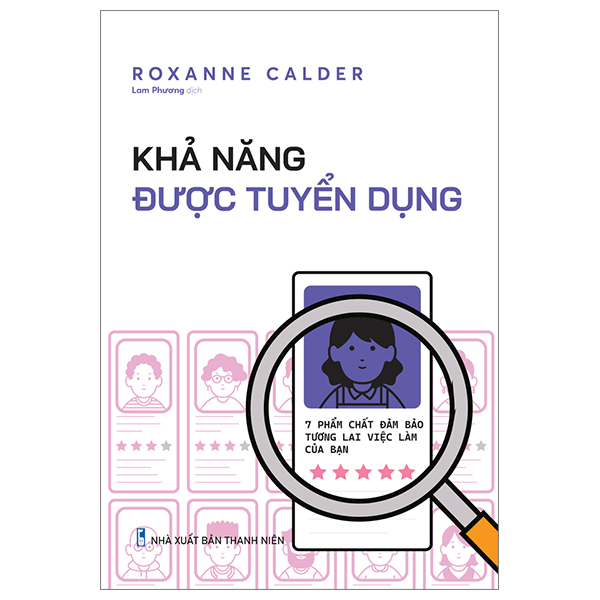 khả năng được tuyển dụng - 7 phẩm chất đảm bảo tương lai việc làm của bạn