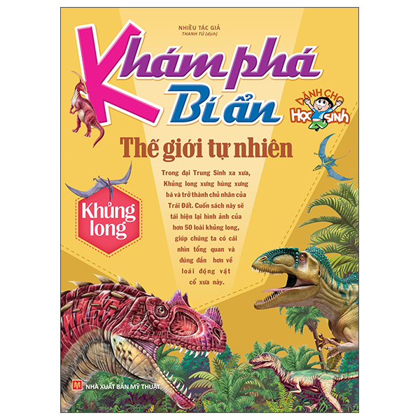 khám phá bí ẩn thế giới tự nhiên: khủng long (tái bản)