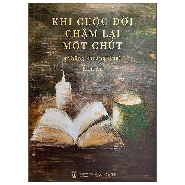 Khi Cuộc Đời Chậm Lại Một Chút - Những Khoảng Lặng