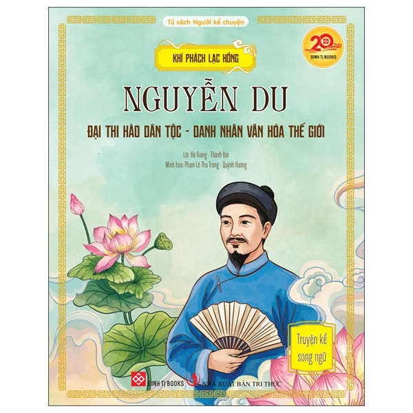 Khí Phách Lạc Hồng - Nguyễn Du - Đại Thi Hào Dân Tộc - Danh Nhân Văn Hoá Thế Giới