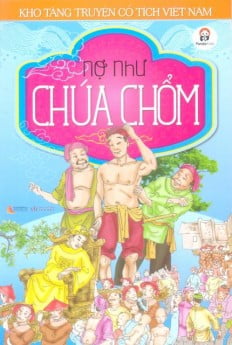 kho tàng truyện cổ tích việt nam - nợ như chúa chổm