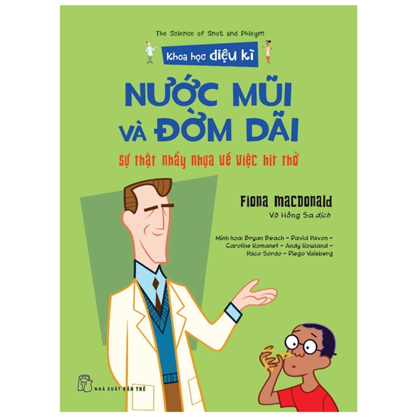 khoa học diệu kì: nước mũi và đờm dãi - sự thật nhầy nhụa về việc hít thở