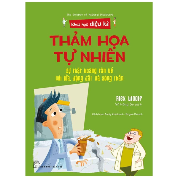 khoa học diệu kì: thảm họa tự nhiên - sự thật hoang tàn về núi lửa, động đất và sóng thần