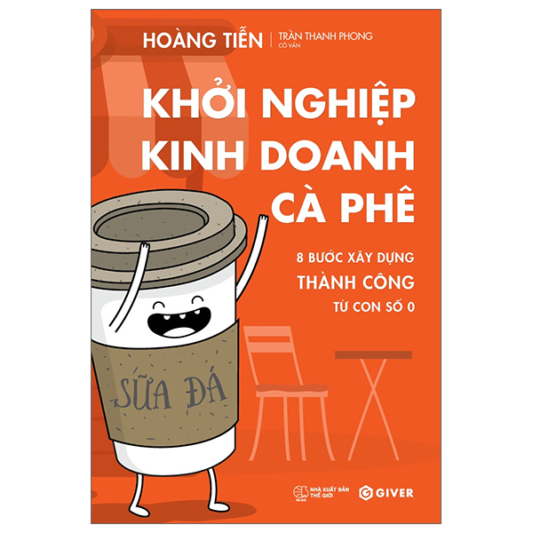 khởi nghiệp kinh doanh cà phê - 8 bước xây dựng thành công từ con số 0