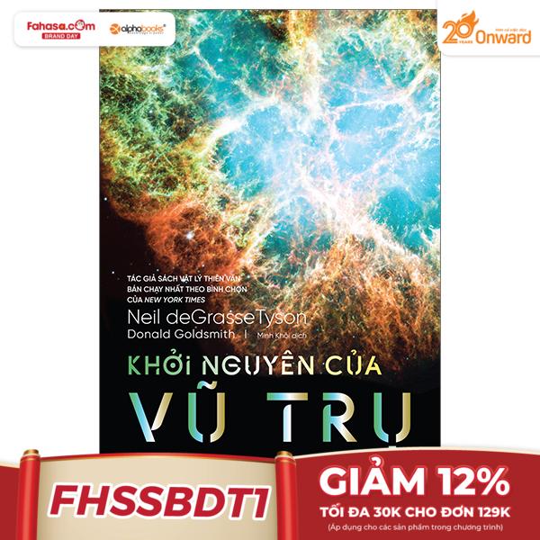 khởi nguyên của vũ trụ - lịch sử 14 tỉ năm tiến hóa