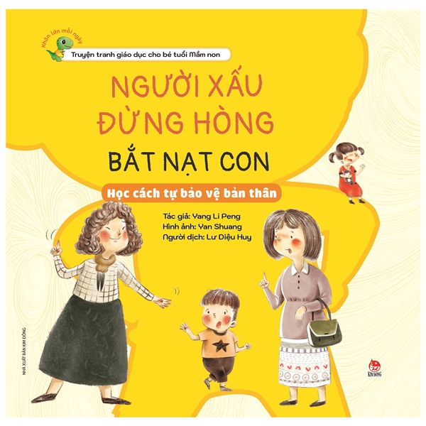 khôn lớn mỗi ngày - người xấu đừng hòng bắt nạt con - học cách tự bảo vệ bản thân