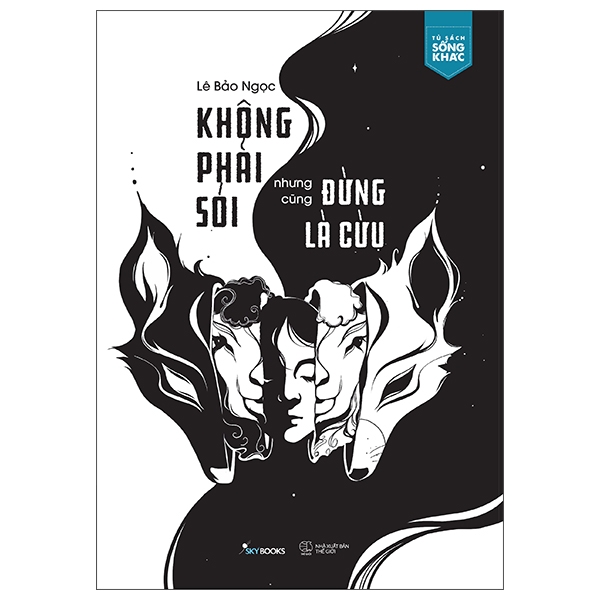 Không Phải Sói Nhưng Cũng Đừng Là Cừu (Tái Bản 2026)