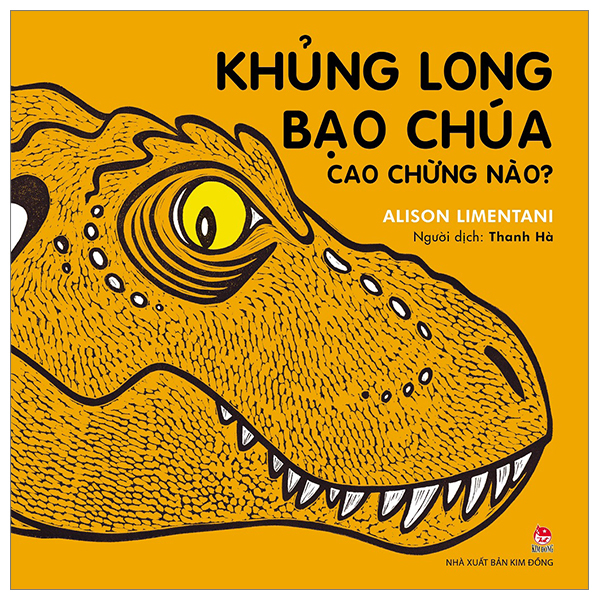 khủng long bạo chúa cao chừng nào? (tái bản 2023)