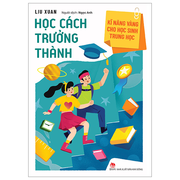 kĩ năng vàng cho học sinh trung học - học cách trưởng thành (tái bản 2023)