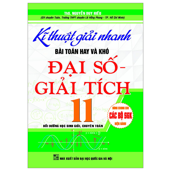 kĩ thuật giải nhanh bài toán hay và khó đại số 11 (dùng chung cho các bộ sgk hiện hành)