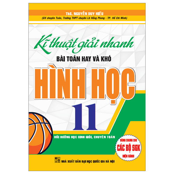 kĩ thuật giải nhanh bài toán hay và khó hình học 11 (dùng chung cho các bộ sgk hiện hành)