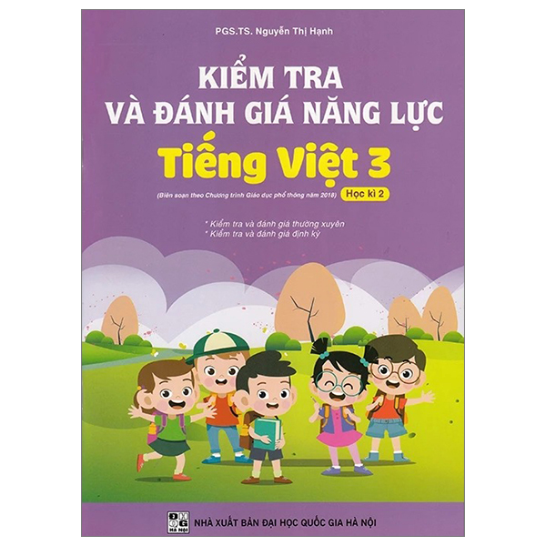 kiểm tra và đánh giá năng lực tiếng việt 3 - học kì 2 (theo chương trình giáo dục phổ thông 2018)