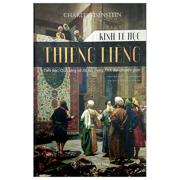 kinh tế học thiêng liêng - tiền bạc, quà tặng và xã hội trong thời đại chuyển giao (tái bản 2024)