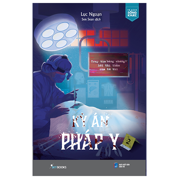 Ky An Phap Y - Tap 2 - Truy Tim Bang Chung - Loi Thi Tham Cua Tu Thi