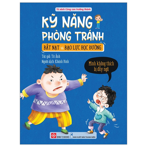 kỹ năng phòng tránh bắt nạt và bạo lực học đường - mình không thích bị đẩy ngã