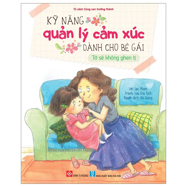 kỹ năng quản lý cảm xúc dành cho bé gái - tớ sẽ không ghen tị