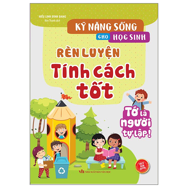 kỹ năng sống cho học sinh - rèn luyện tính cách tốt