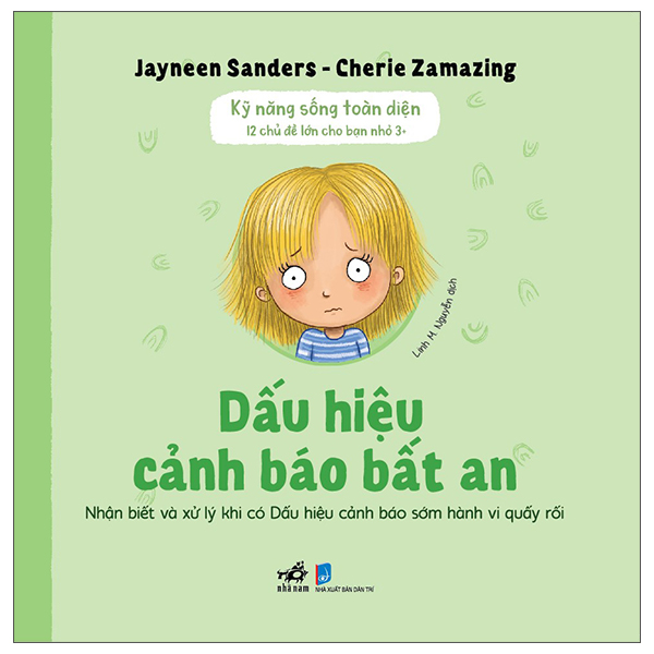 Kỹ Năng Sống Toàn Diện - 12 Chủ Đề Lớn Cho Bạn Nhỏ 3+ - Dấu Hiệu Cảnh Báo Bất An