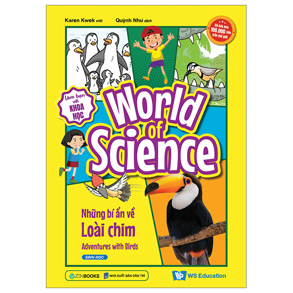 làm bạn với khoa học - world of science - những bí ẩn về loài chim - adventures with birds