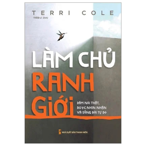 làm chủ ranh giới - dám nói thật, được nhìn nhận và sống đời tự do