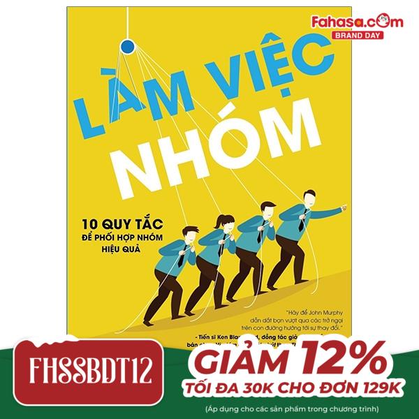 làm việc nhóm - 10 quy tắc để phối hợp nhóm hiệu quả