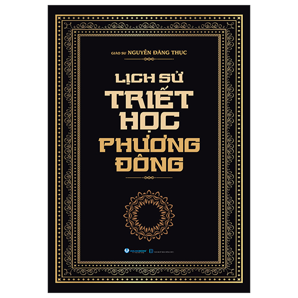 Lich Su Triet Hoc Phuong Dong - Bia Cung (Tai Ban 2025)