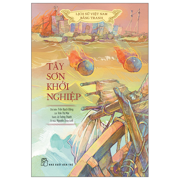 Lich Su Viet Nam Bang Tranh - Tay Son Khoi Nghiep - Ban Mau