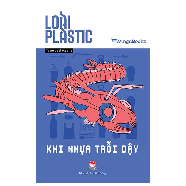 loài plastic - khi nhựa trỗi dậy