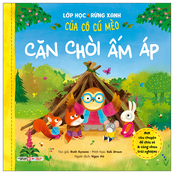 Lớp Học Rừng Xanh Của Cô Cú Mèo - Căn Chòi Ấm Áp