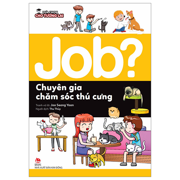 lựa chọn cho tương lai - job? - chuyên gia chăm sóc thú cưng