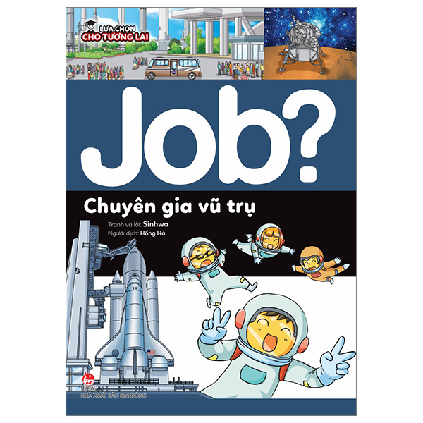 lựa chọn cho tương lai - job? - chuyên gia vũ trụ