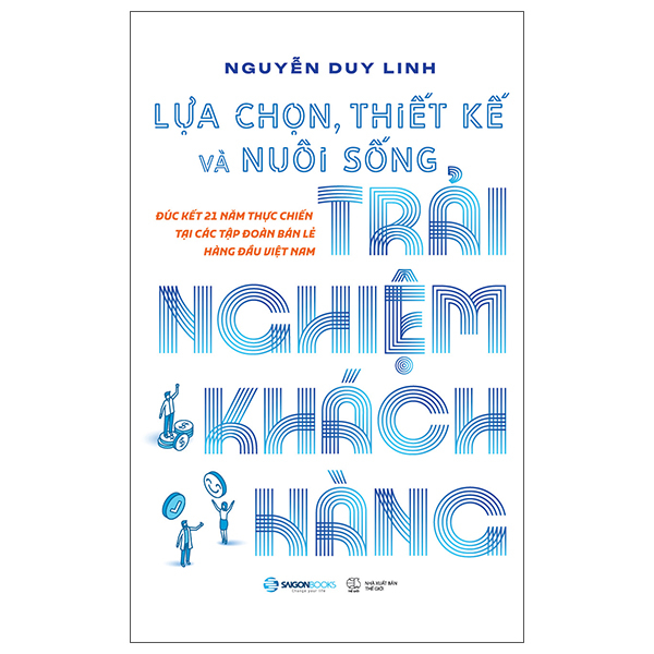 Lua Chon, Thiet Ke Va Nuoi Song Trai Nghiem Khach Hang