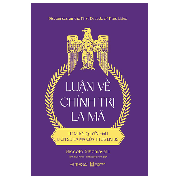 Luận Về Chính Trị La Mã - Từ Mười Quyển Đầu Lịch Sử La Mã Của Titus Livius