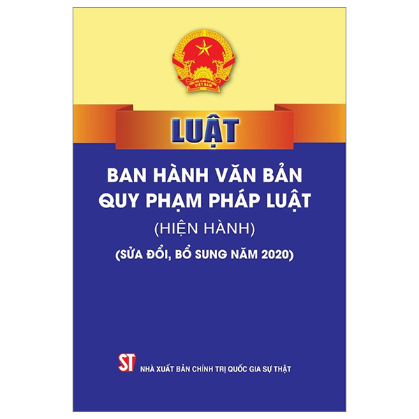 luật ban hành văn bản quy phạm pháp luật (hiện hành) (sửa đổi, bổ sung năm 2020)