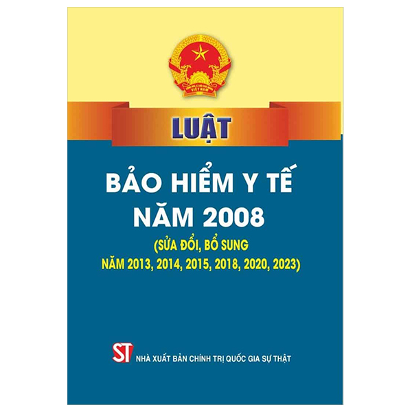 luật bảo hiểm y tế năm 2008 (sửa đổi, bổ sung năm 2013, 2014, 2015, 2018, 2020, 2023)