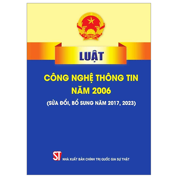 luật công nghệ thông tin năm 2006 (sửa đổi, bổ sung năm 2017, 2023)