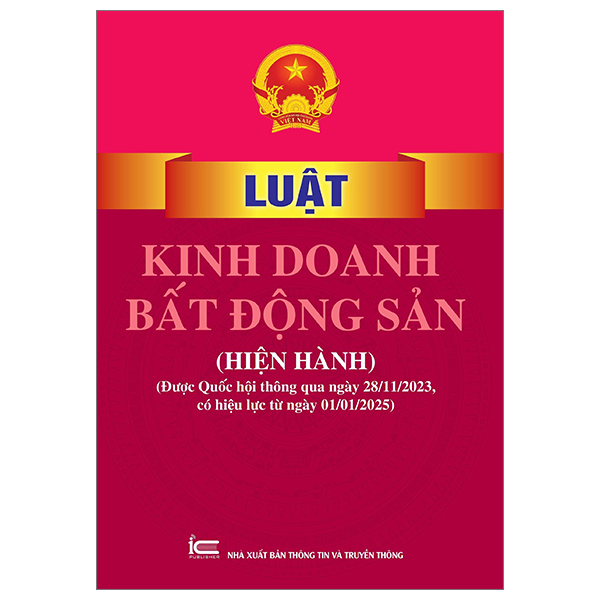 luật kinh doanh bất động sản (hiện hành) (được quốc hội thông qua ngày 28-11-2023, có hiệu lực từ ngày 01-01-2025)