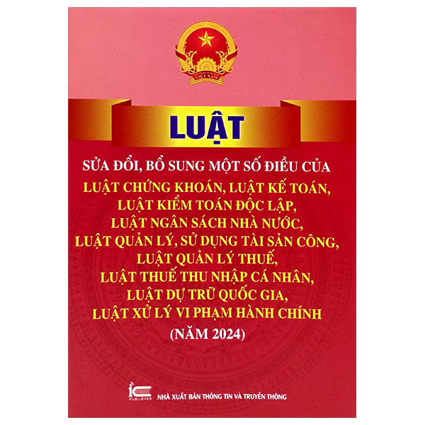 Luat Sua Doi, Bo Sung Mot So Dieu Cua Luat Chung Khoan, Luat Ke Toan, Luat Kiem Toan Doc Lap, Luat Ngan Sach Nha Nuoc, Luat Quan Ly, Su Dung Tai San Cong, Luat Quan Ly Thue, Luat Thue Thu Nhap Ca Nhan, Luat Du Tru Quoc Gia, Luat Xu Ly Vi Pham Hanh Chinh