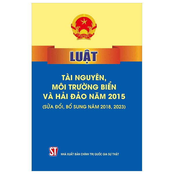 luật tài nguyên môi trường biển và hải đảo năm 2015 (sửa đổi, bổ sung năm 2018, 2023)