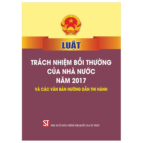 luật trách nhiệm bồi thường của nhà nước năm 2017 và các văn bản hướng dẫn thi hành