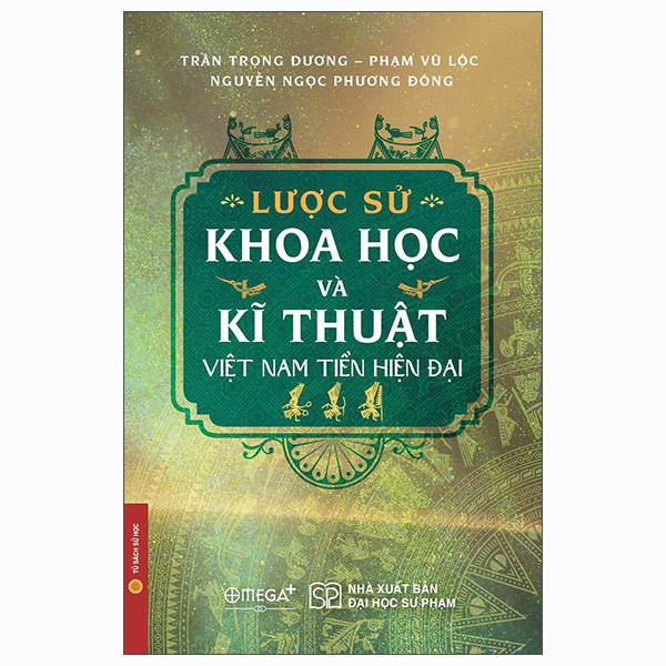 Lược Sử Khoa Học Và Kĩ Thuật Việt Nam Tiền Hiện Đại
