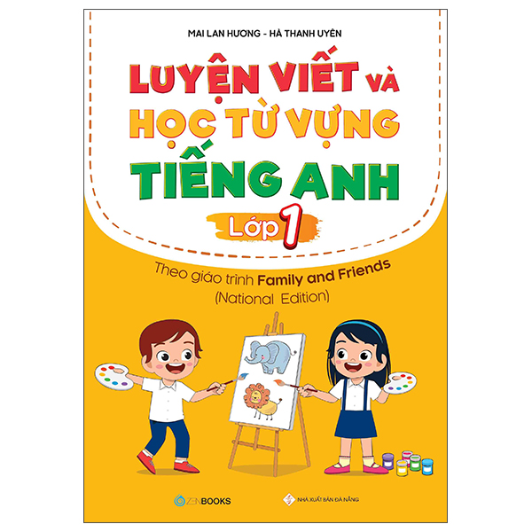 luyện viết và học từ vựng tiếng anh lớp 1 - theo chương trình family and friends (national edition) (2022)