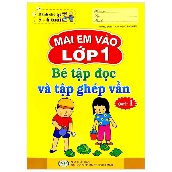 mai em vào lớp 1 - dành cho trẻ 5-6 tuổi - bé tập tô và tập ghép vần - quyển 1 (tái bản 2024)