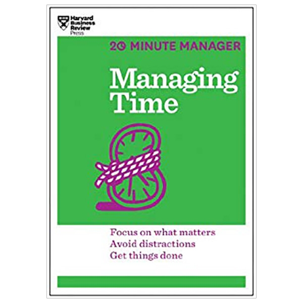 managing time (hbr 20-minute manager series)